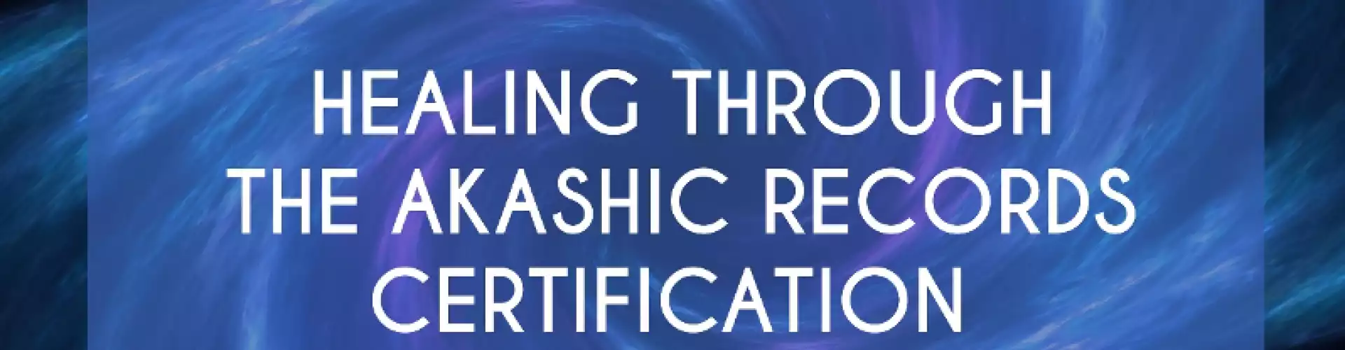 Healing Through the Akashic Records Certification - December 5, 2020 - Amy Mak